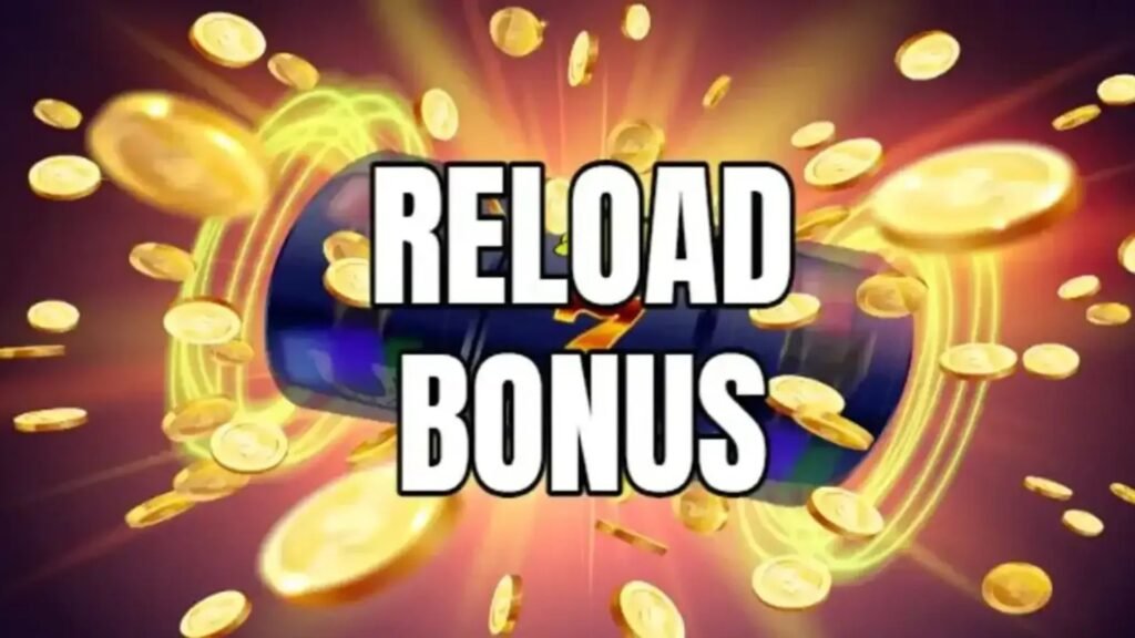 Reload Bonuses Explained for The Pokies